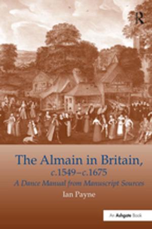 Cover of the book The Almain in Britain, c.1549-c.1675 by Kerry O'Halloran