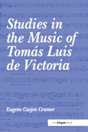 Cover of the book Studies in the Music of Tomás Luis de Victoria by Kanhaya Gupta