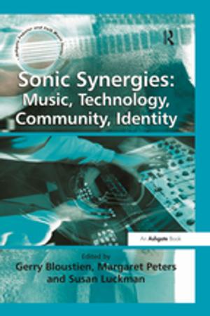 bigCover of the book Sonic Synergies: Music, Technology, Community, Identity by 