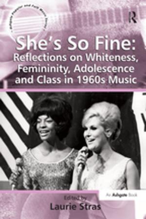 Cover of the book She's So Fine: Reflections on Whiteness, Femininity, Adolescence and Class in 1960s Music by Roy Jackson