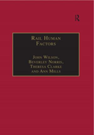 Cover of the book Rail Human Factors by John Huddlestone, Jonathan Pike