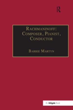 Cover of the book Rachmaninoff: Composer, Pianist, Conductor by 