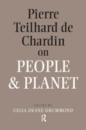 Cover of the book Pierre Teilhard De Chardin on People and Planet by Susan Miller