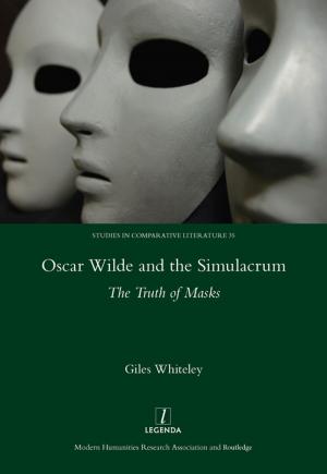 Cover of the book Oscar Wilde and the Simulacrum by Ruth Colker, Adam A. Milani