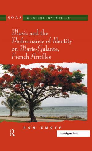 Cover of the book Music and the Performance of Identity on Marie-Galante, French Antilles by Laurence Talairach-Vielmas