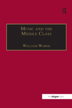 Cover of the book Music and the Middle Class by Hayward, Geoff
