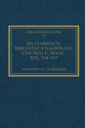 Cover of the book MS Florence, Biblioteca Nazionale Centrale, Magl. XIX, 164-167 by John Allen, Doreen Massey, Steve Pile