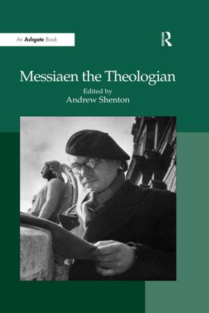 Cover of the book Messiaen the Theologian by Juan Kattan Ibarra, Angela Howkins
