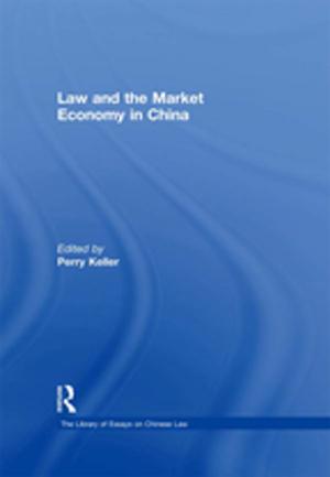 Cover of the book Law and the Market Economy in China by Sandra Newell, David Jeffery