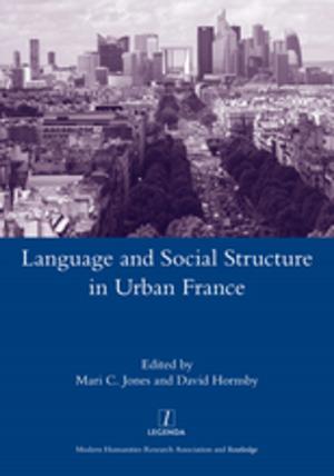 Cover of the book Language and Social Structure in Urban France by Frank Hoffmann, Edward J Rielly, Martin J Manning