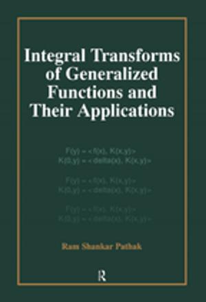 Cover of the book Integral Transforms of Generalized Functions and Their Applications by M J Nunney