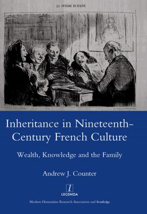 Cover of the book Inheritance in Nineteenth-century French Culture by Gordon Andrews, Wilson J. Warren, James Cousins
