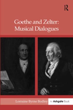 Cover of the book Goethe and Zelter: Musical Dialogues by Gillian Scott