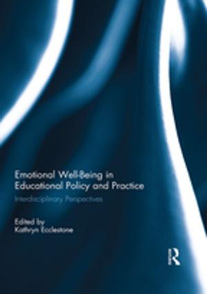 Cover of the book Emotional Well-Being in Educational Policy and Practice by Javier Muñoz-Basols, Nina Moreno, Taboada Inma, Manel Lacorte