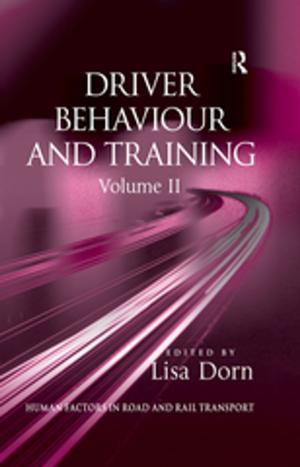 Cover of the book Driver Behaviour and Training: Volume 2 by W Bolton