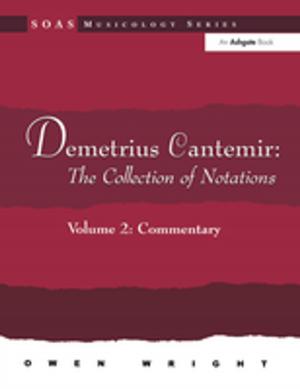 Cover of the book Demetrius Cantemir: The Collection of Notations by Vanessa Theme Ament