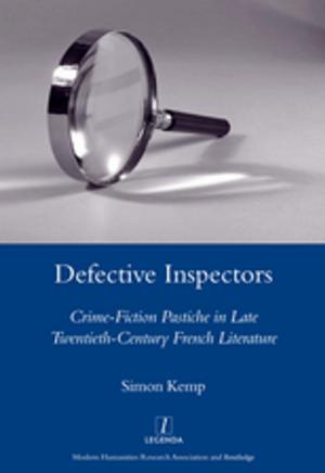 Book cover of Defective Inspectors: Crime-fiction Pastiche in Late Twentieth-century French Literature