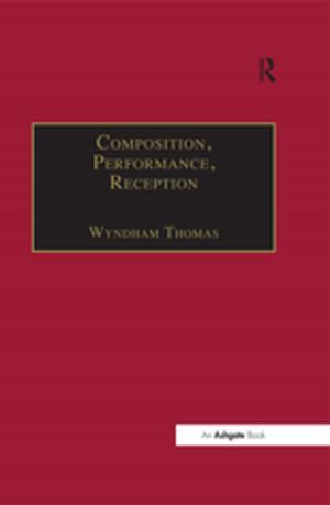 Cover of the book Composition, Performance, Reception by 