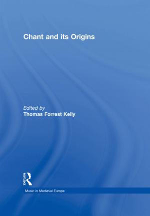 Cover of the book Chant and its Origins by Adele Pavlidis, Simone Fullagar