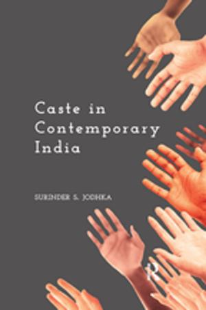 Cover of the book Caste in Contemporary India by Janice Minetola, Robert G. Ziegenfuss, J. Kent Chrisman