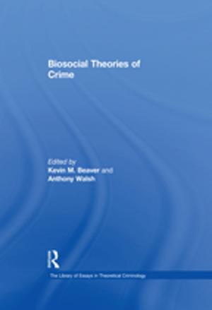 Cover of the book Biosocial Theories of Crime by T. A. Sinclair