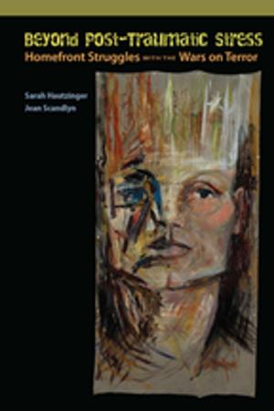 Cover of the book Beyond Post-Traumatic Stress by Raphael Israeli