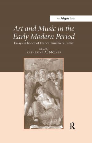 Cover of the book Art and Music in the Early Modern Period by Gerald de Montigny