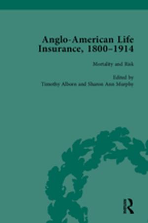 Book cover of Anglo-American Life Insurance, 1800-1914 Volume 3