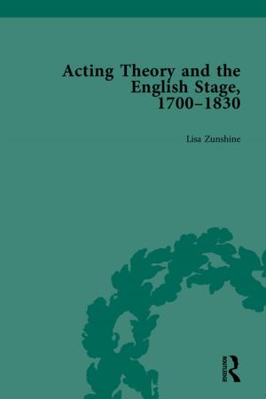 Cover of the book Acting Theory and the English Stage, 1700-1830 Volume 5 by Marsha Breazeale