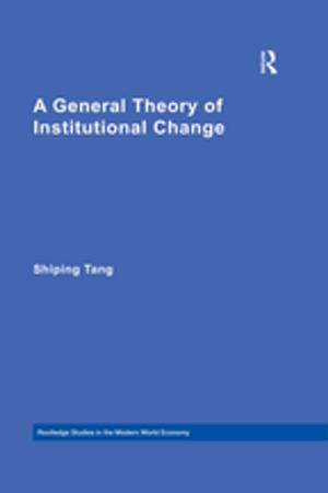 Cover of the book A General Theory of Institutional Change by Ambra Moroncini