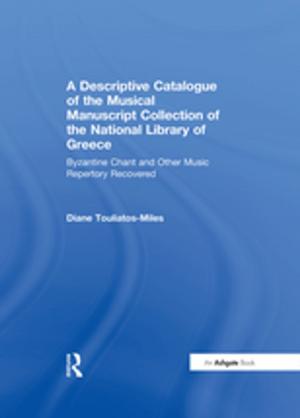Cover of the book A Descriptive Catalogue of the Musical Manuscript Collection of the National Library of Greece by John W. Whitney, Raymond F. Mikesell