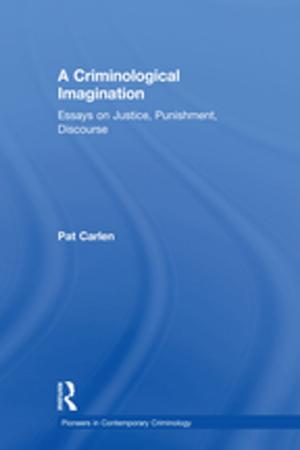 Cover of the book A Criminological Imagination by David Griffiths