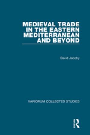 Book cover of Medieval Trade in the Eastern Mediterranean and Beyond