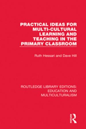 Cover of the book Practical Ideas for Multi-cultural Learning and Teaching in the Primary Classroom by Rob Rosenthal, Richard Flacks