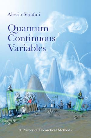 Cover of the book Quantum Continuous Variables by Howard Anderson, Sharon Yull, Bruce Hellingsworth