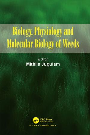 Cover of the book Biology, Physiology and Molecular Biology of Weeds by Guri I. Marchuk, Valeri I. Agoshkov, Victor P. Shutyaev