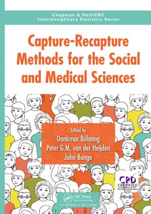 Cover of the book Capture-Recapture Methods for the Social and Medical Sciences by Robert Shorten, Sonja Stüdli, Fabian Wirth, Emanuele Crisostomi