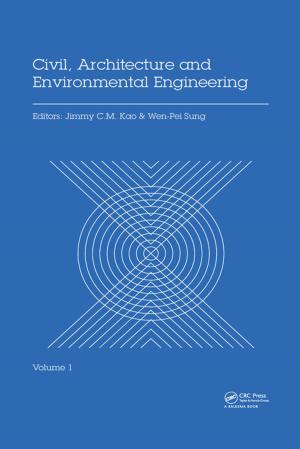 Cover of the book Civil, Architecture and Environmental Engineering Volume 1 by J. Buckland, Mrs B M Cooper, R. Cooper