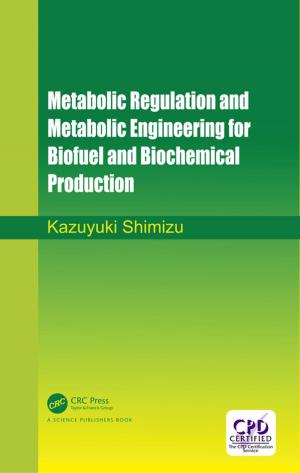 Cover of the book Metabolic Regulation and Metabolic Engineering for Biofuel and Biochemical Production by Yihui Xie