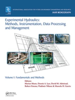 bigCover of the book Experimental Hydraulics: Methods, Instrumentation, Data Processing and Management by 