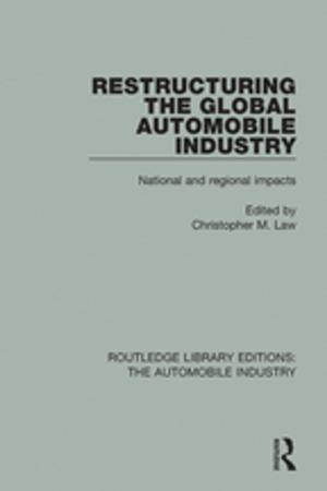 bigCover of the book Restructuring the Global Automobile Industry by 
