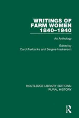 Cover of the book Writings of Farm Women, 1840-1940 by David Lloyd, Paul Thomas
