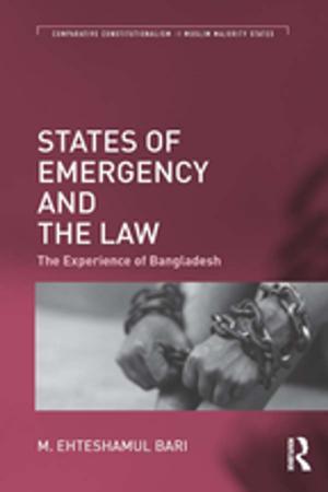 Cover of the book States of Emergency and the Law by Eileen A. Gooder