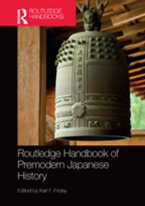 Cover of the book Routledge Handbook of Premodern Japanese History by 
