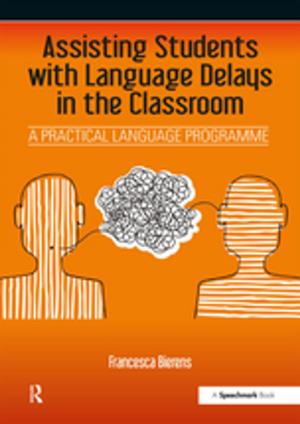 Cover of the book Assisting Students with Language Delays in the Classroom by Peter Scott