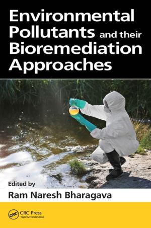 Cover of the book Environmental Pollutants and their Bioremediation Approaches by Anuar Bin Md. Ali