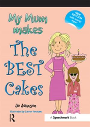 Cover of the book My Mum Makes the Best Cakes by Lars Moratis, Timo Cochius