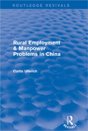 Cover of the book Rural Employment & manpower problems in China by Knut Roder