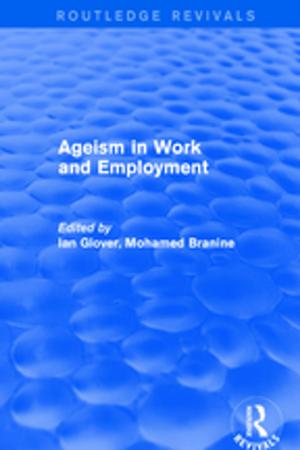 Cover of the book Ageism in Work and Employment by Nicholas Lord