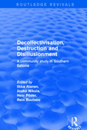 Cover of the book Decollectivisation, Destruction and Disillusionment by Daniel Cadman